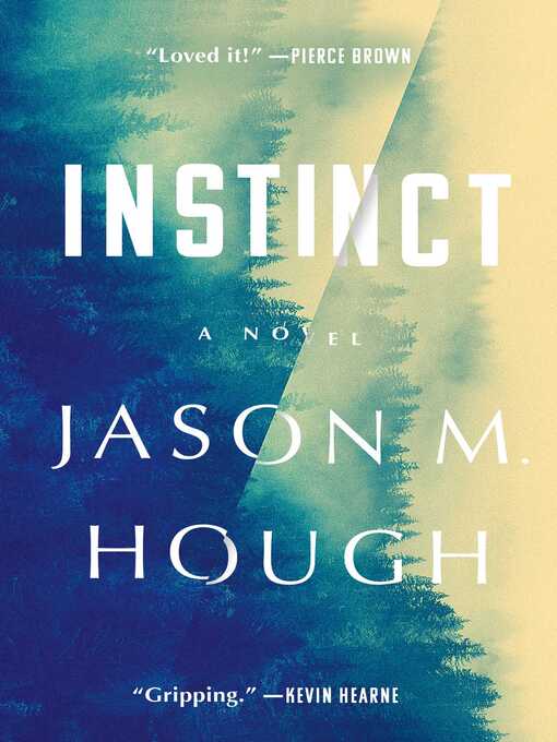 Title details for Instinct by Jason M. Hough - Wait list